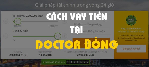 Hướng dẫn cách vay tiền tại Doctor Đồng - Vay tiền 3S