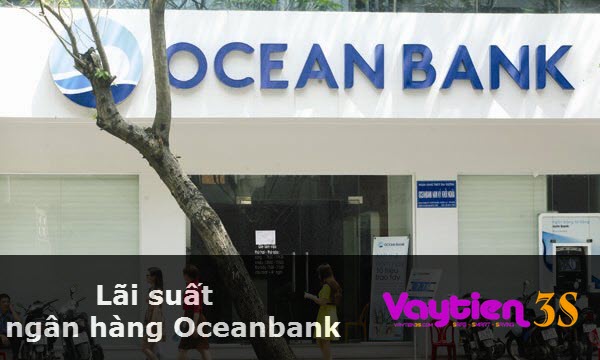 Lãi suất ngân hàng Oceanbank