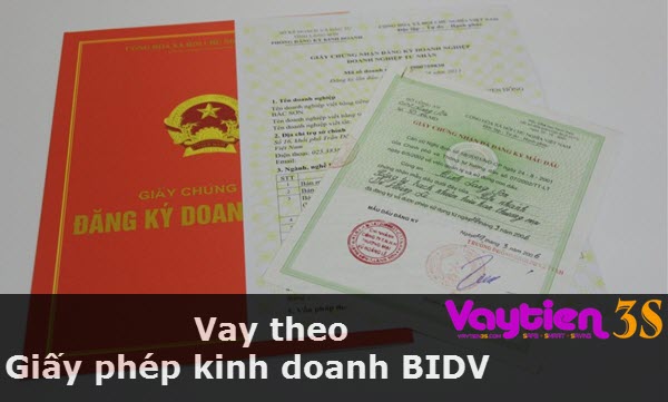 Vay theo giấy phép kinh doanh BIDV