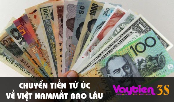 Chuyển tiền từ Úc về Việt Nam mất bao lâu