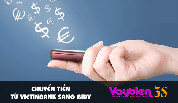 Chuyển tiền từ Vietinbank sang BIDV