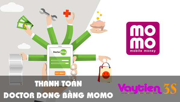 Hướng dẫn thanh toán khoản vay Doctor Dong bằng MoMo