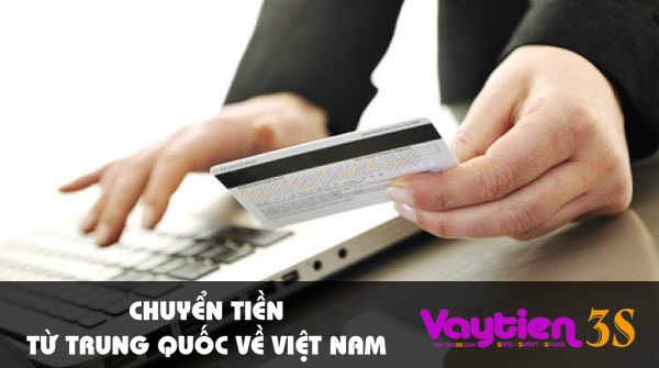 Chuyển tiền từ Trung Quốc về Việt Nam